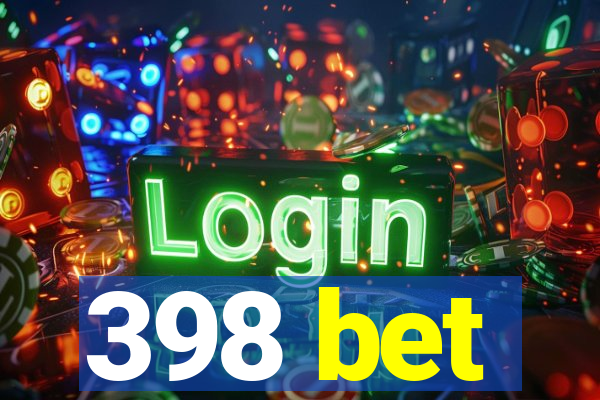 398 bet